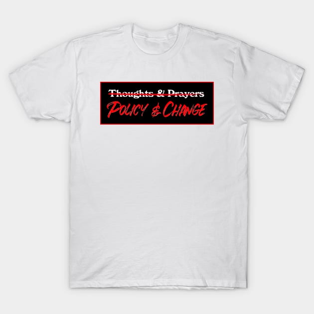 Policy And Change - Gun Control T-Shirt by Football from the Left